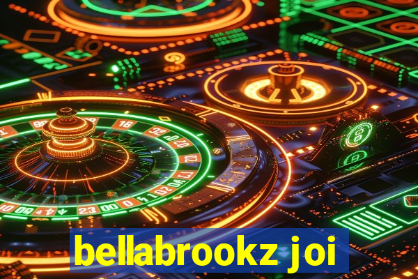 bellabrookz joi